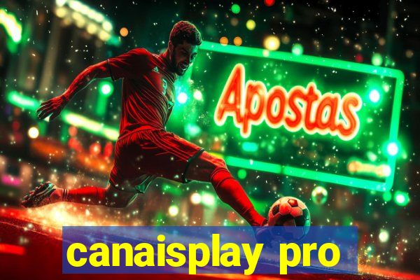 canaisplay pro